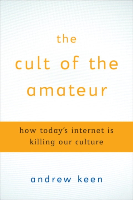 Cult of the Amateur, EPUB eBook