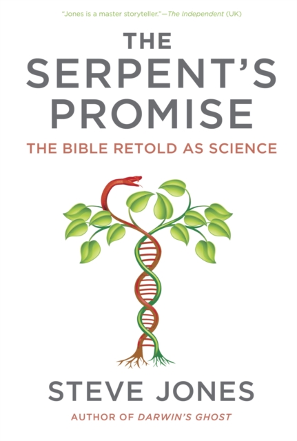 The Serpent's Promise : The Bible Retold as Science, EPUB eBook