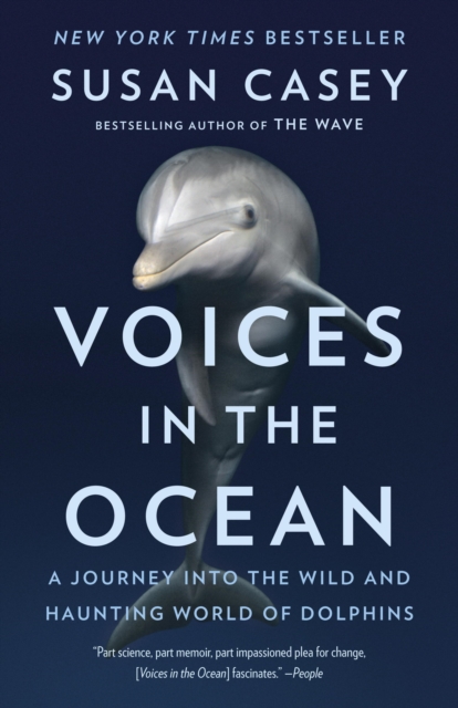 Voices in the Ocean : A Journey into the Wild and Haunting World of Dolphins, EPUB eBook