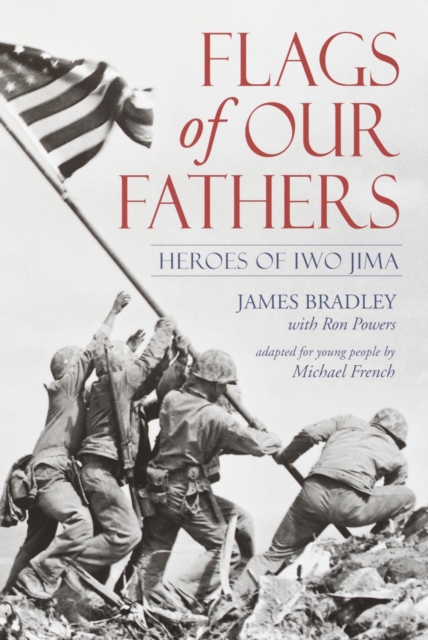 Flags of Our Fathers : Heroes of Iwo Jima, Paperback / softback Book