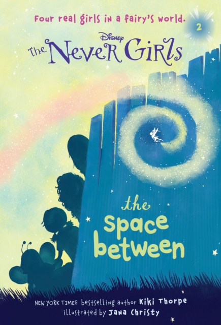 Never Girls #2: The Space Between (Disney: The Never Girls), EPUB eBook