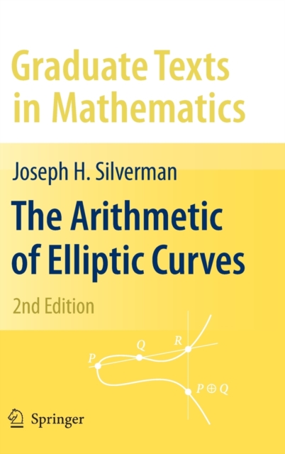 The Arithmetic of Elliptic Curves, Hardback Book