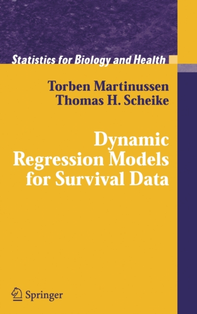 Dynamic Regression Models for Survival Data, Hardback Book