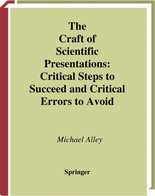 The Craft of Scientific Presentations : Critical Steps to Succeed and Critical Errors to Avoid, PDF eBook