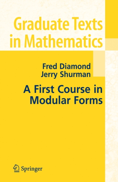 A First Course in Modular Forms, Hardback Book