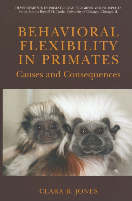 Behavioral Flexibility in Primates : Causes and Consequences, PDF eBook