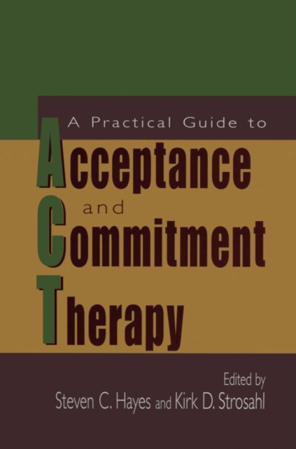 A Practical Guide to Acceptance and Commitment Therapy, PDF eBook