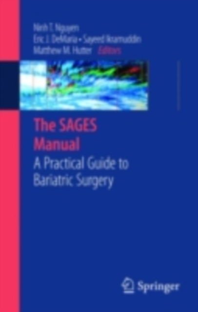 The SAGES Manual : A Practical Guide to Bariatric Surgery, PDF eBook