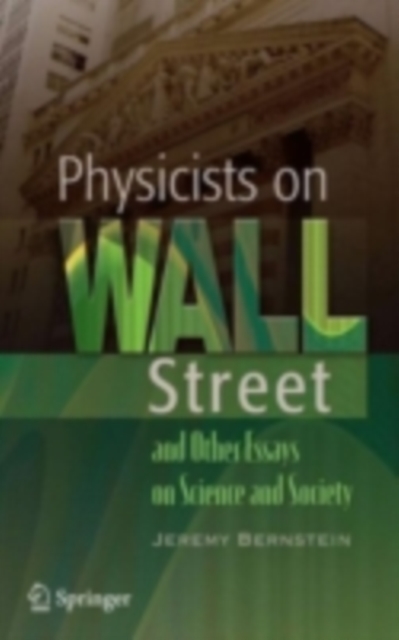 Physicists on Wall Street and Other Essays on Science and Society, PDF eBook