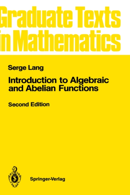 Introduction to Algebraic and Abelian Functions : v.89, Hardback Book