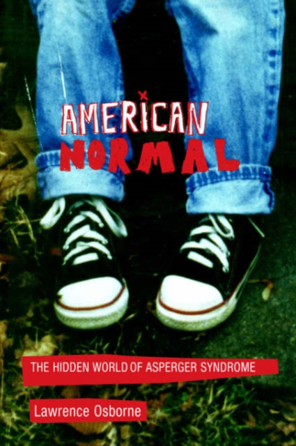 American Normal : The Hidden World of Asperger Syndrome, Hardback Book