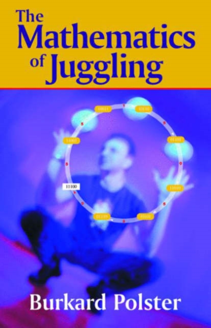 The Mathematics of Juggling, Paperback / softback Book
