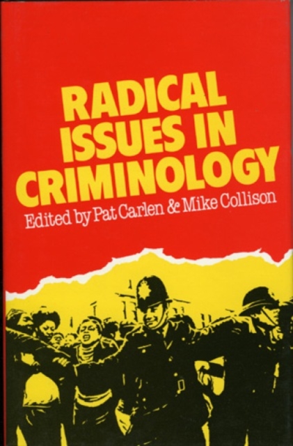 Radical Issues in Criminology, Hardback Book