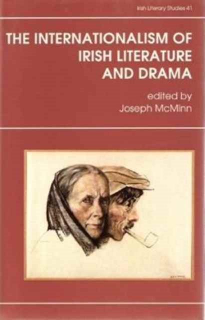 Internationalism of Irish Literature and Drama, Hardback Book