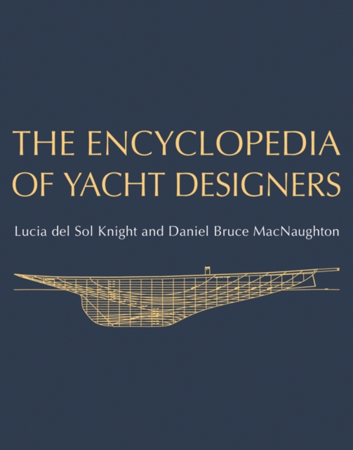 The Encyclopedia of Yacht Designers, Hardback Book