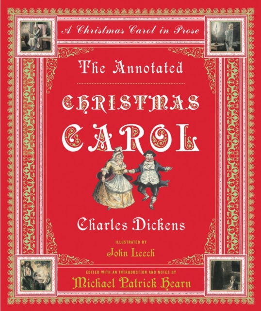 The Annotated Christmas Carol : A Christmas Carol in Prose, Hardback Book