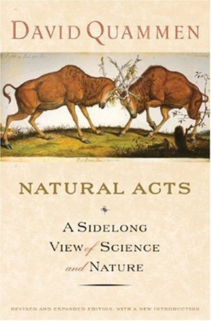 Natural Acts : A Sidelong View of Science and Nature, Hardback Book
