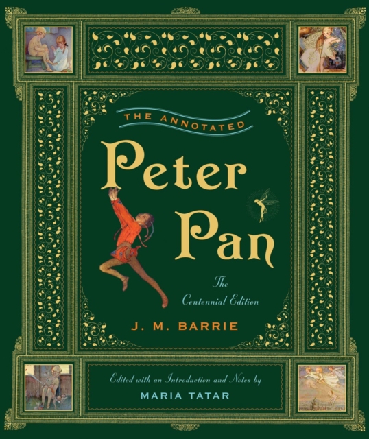 The Annotated Peter Pan, Hardback Book