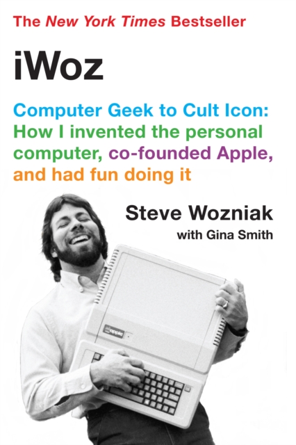 iWoz: Computer Geek to Cult Icon, EPUB eBook