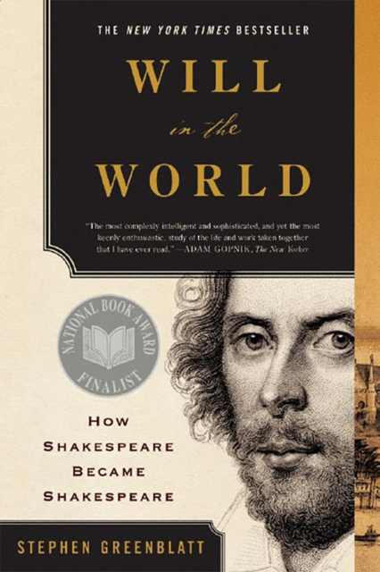 Will in the World : How Shakespeare Became Shakespeare, EPUB eBook