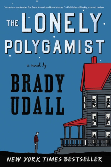 The Lonely Polygamist: A Novel, EPUB eBook