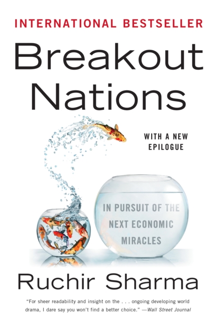 Breakout Nations : In Pursuit of the Next Economic Miracles, EPUB eBook
