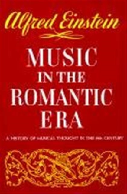 Music in the Romantic Era, Hardback Book