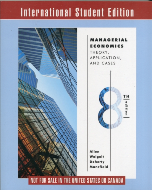 Managerial Economics : Theory, Applications, and Cases, Paperback / softback Book