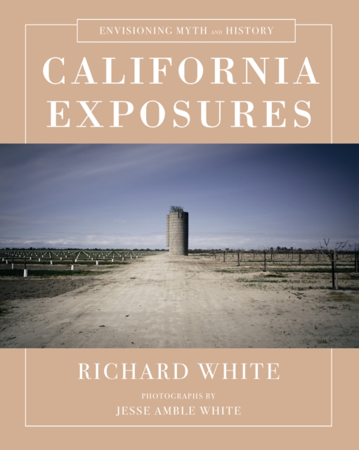 California Exposures : Envisioning Myth and History, EPUB eBook