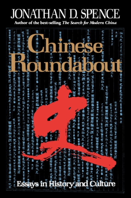 Chinese Roundabout : Essays in History and Culture, Paperback / softback Book
