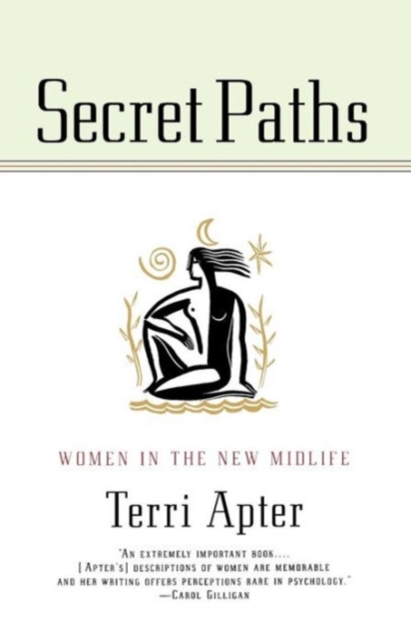 Secret Paths : Women in the New Midlife, Paperback / softback Book