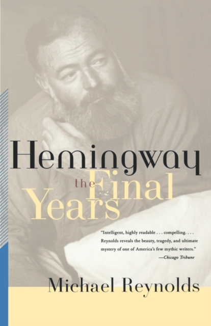 Hemingway : The Final Years, Paperback / softback Book
