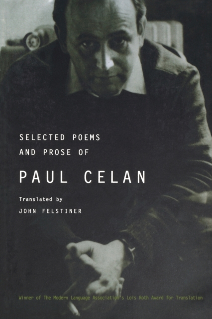 Selected Poems and Prose of Paul Celan, Paperback / softback Book