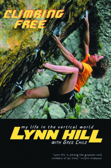 Climbing Free : My Life in the Vertical World, Paperback / softback Book