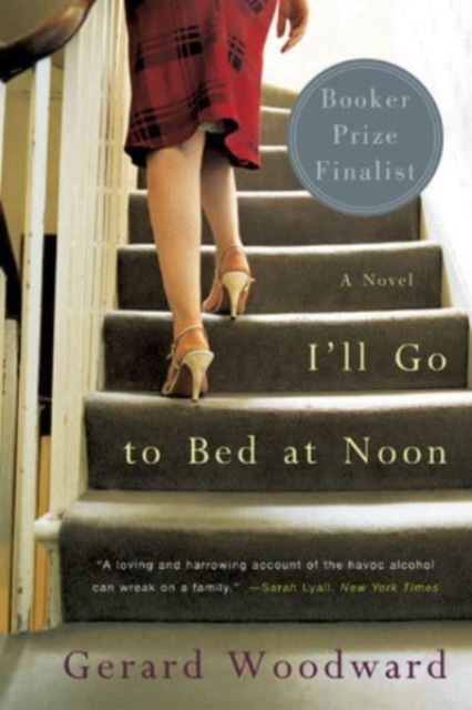 I'll Go to Bed at Noon : A Novel, Paperback Book