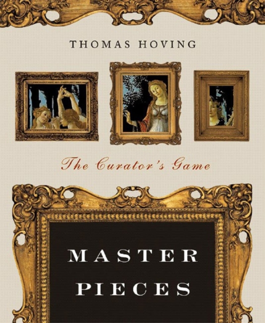 Master Pieces : The Curator's Game, Paperback / softback Book