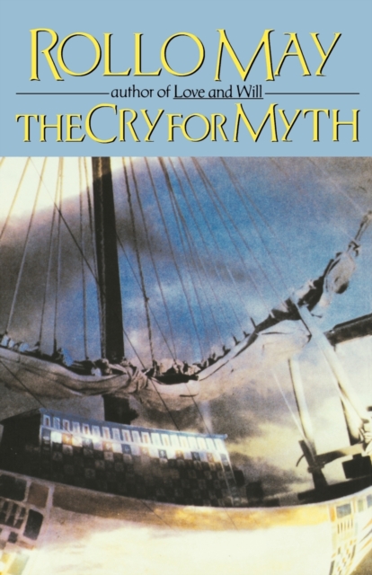 The Cry for Myth, Paperback / softback Book