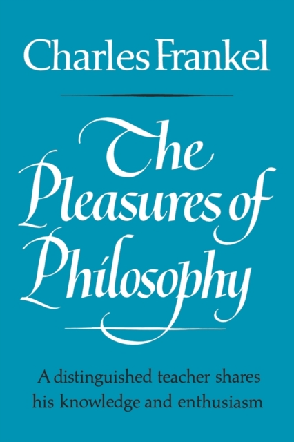 The Pleasures of Philosophy, Paperback / softback Book