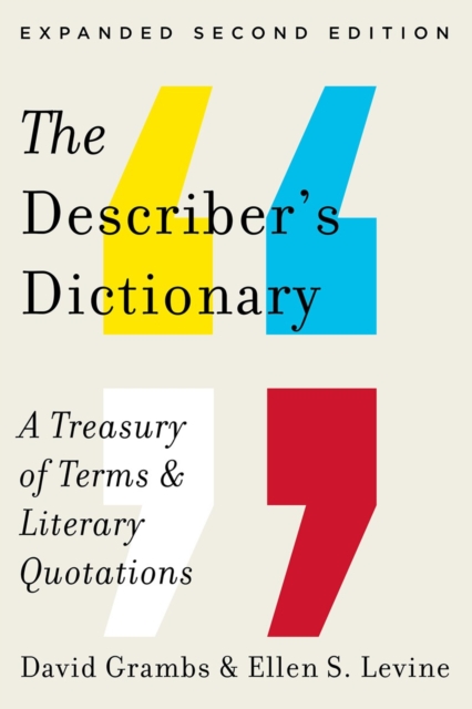 The Describer's Dictionary - A Treasury of Terms & Literary Quotations, Paperback Book