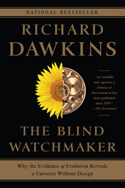 The Blind Watchmaker : Why the Evidence of Evolution Reveals a Universe without Design, EPUB eBook