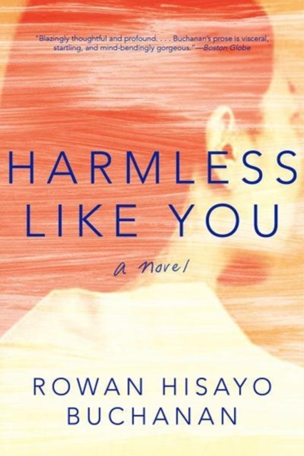 Harmless Like You : A Novel, Paperback / softback Book