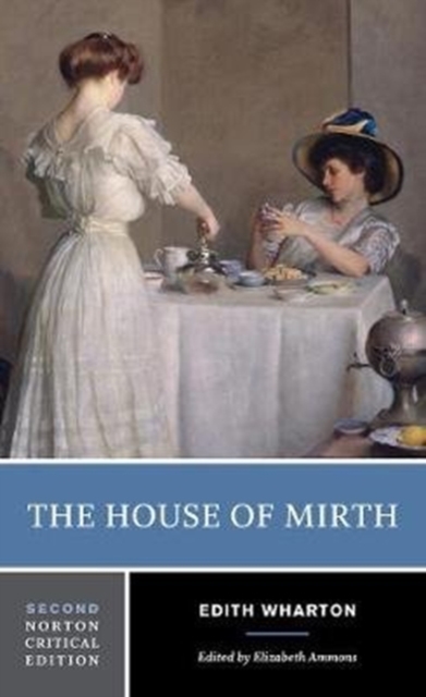 The House of Mirth : A Norton Critical Edition, Paperback / softback Book