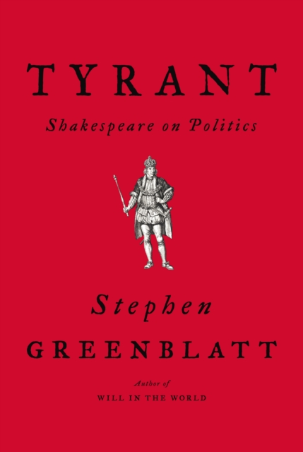 Tyrant : Shakespeare on Politics, EPUB eBook