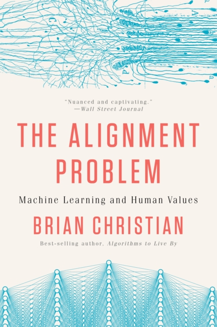The Alignment Problem : Machine Learning and Human Values, EPUB eBook