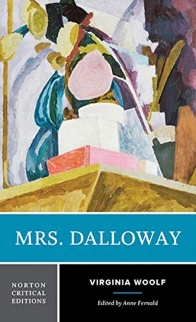 Mrs. Dalloway : A Norton Critical Edition, Paperback / softback Book