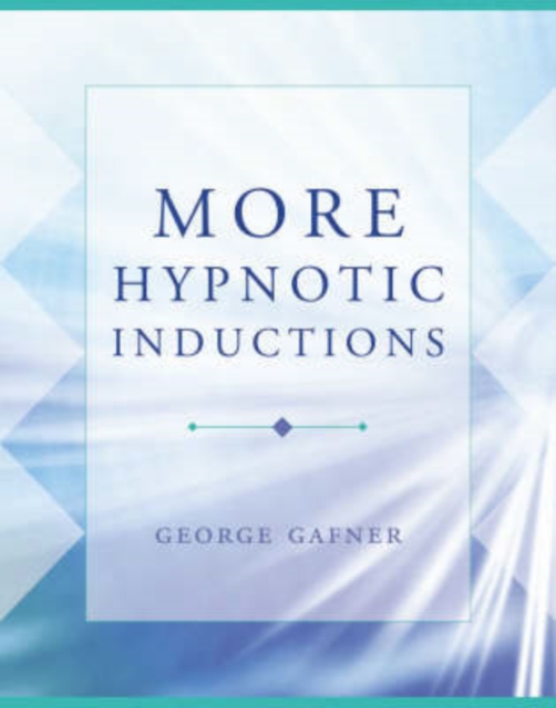 More Hypnotic Inductions, Hardback Book