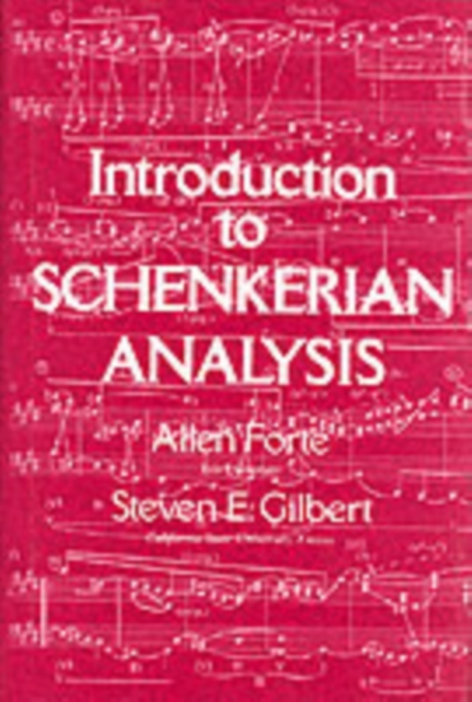 Introduction to Schenkerian Analysis : Form and Content in Tonal Music, Paperback / softback Book