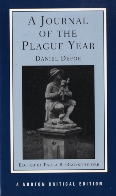 A Journal of the Plague Year : A Norton Critical Edition, Paperback / softback Book