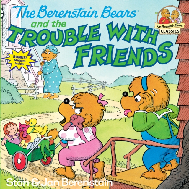 The Berenstain Bears and the Trouble with Friends, Paperback / softback Book