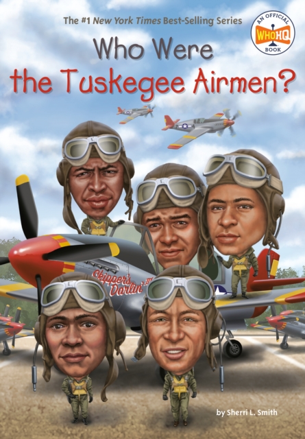 Who Were the Tuskegee Airmen?, Paperback / softback Book